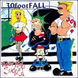 30FootFall : Junior High Sucked